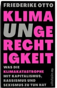 Cover des Buches Klima(un)gerechtigkeit von Friederike Otto